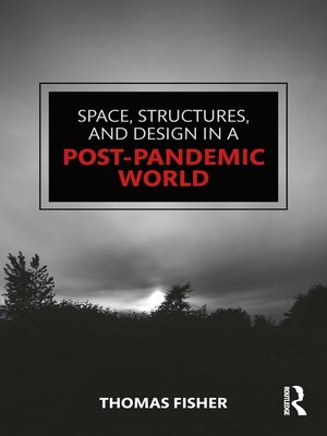 cover image of Space, Structures and Design in a Post-Pandemic World